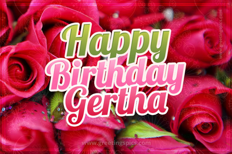 Happy Birthday Gertha beautiful Image with red roses