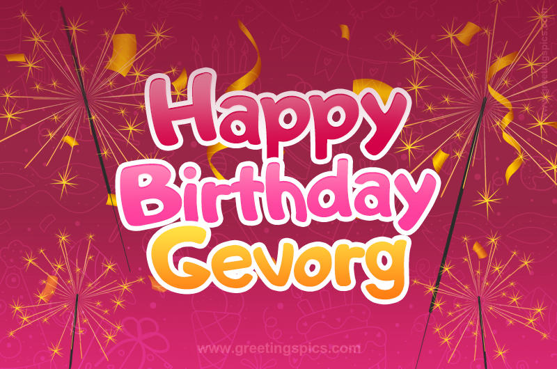 Happy Birthday Gevorg Image with sparklers