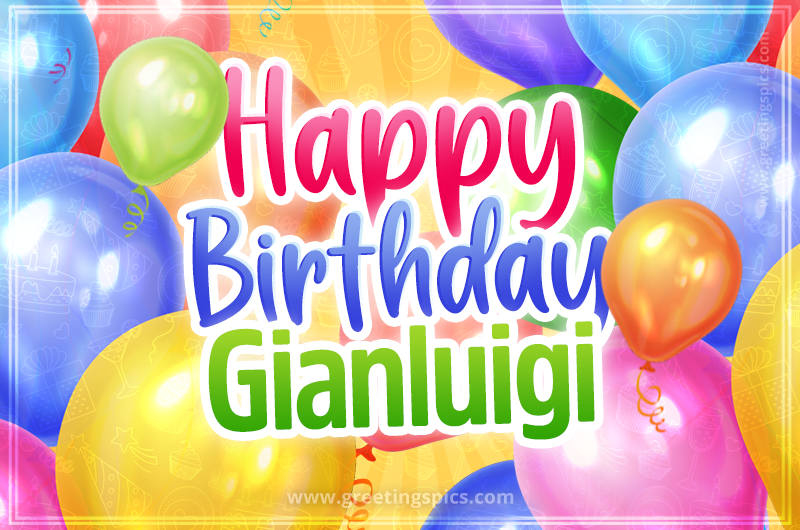 Happy Birthday Gianluigi Image with colorful balloons