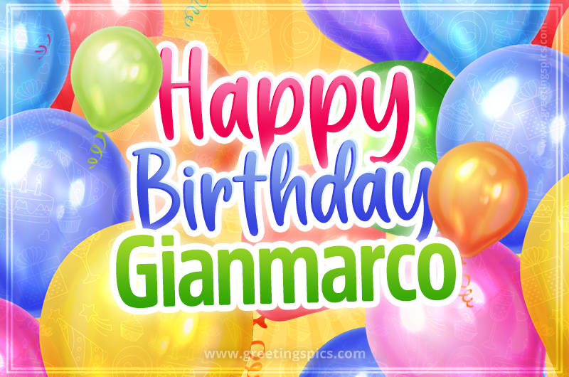 Happy Birthday Gianmarco Image with colorful balloons