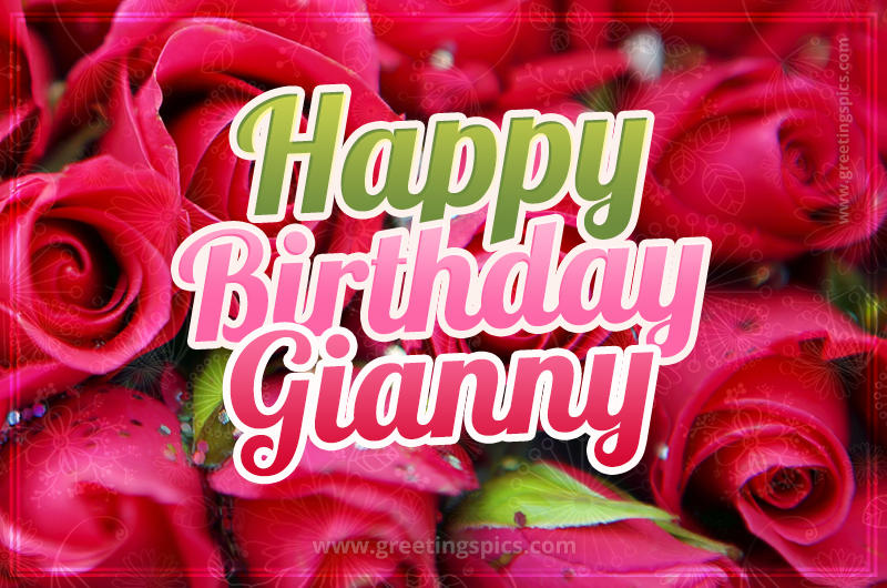 Happy Birthday Gianny beautiful Image with red roses