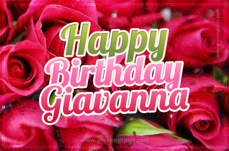 Happy Birthday Giavanna beautiful Image with red roses