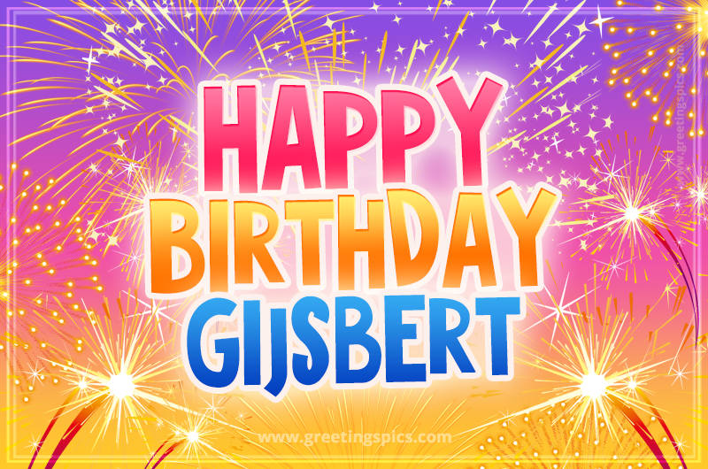 Happy Birthday Gijsbert Picture with fireworks