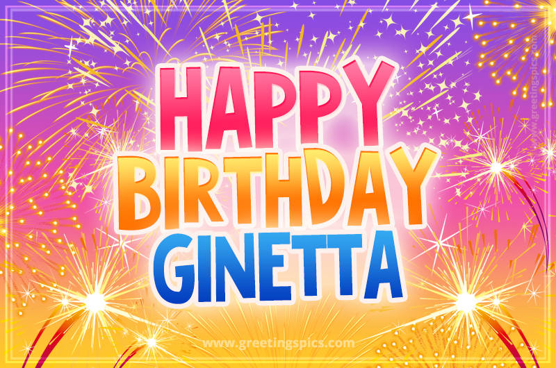 Happy Birthday Ginetta Picture with fireworks