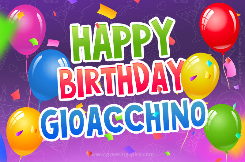 Happy Birthday Gioacchino Festive Greeting Card