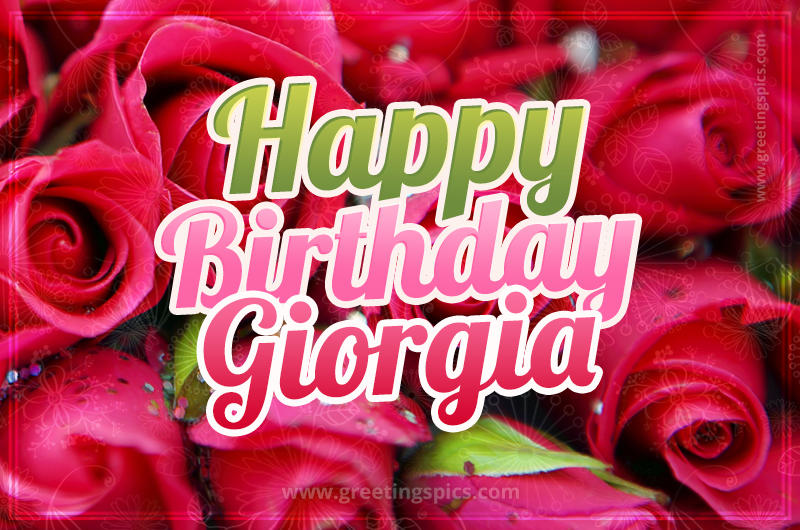 Happy Birthday Giorgia beautiful Image with red roses