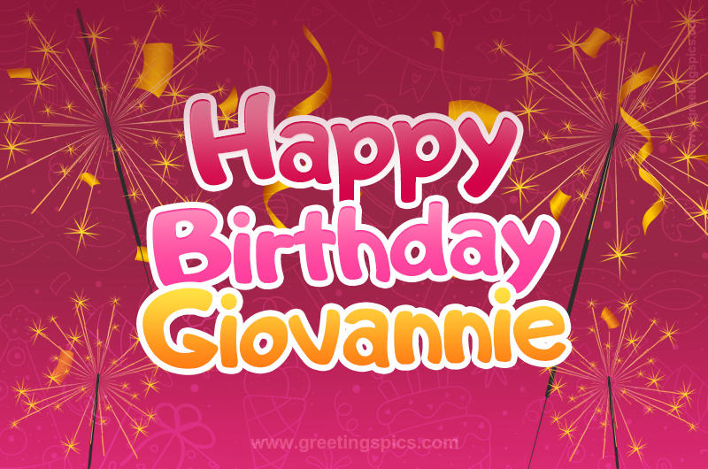 Happy Birthday Giovannie Image with sparklers