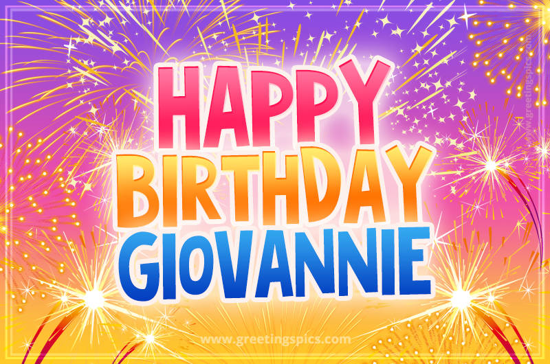 Happy Birthday Giovannie Picture with fireworks