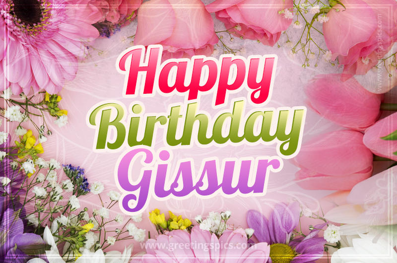 Happy Birthday Gissur Picture with beautiful flowers