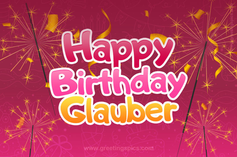 Happy Birthday Glauber Image with sparklers