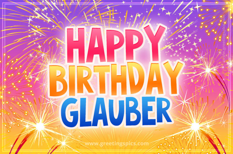 Happy Birthday Glauber Picture with fireworks