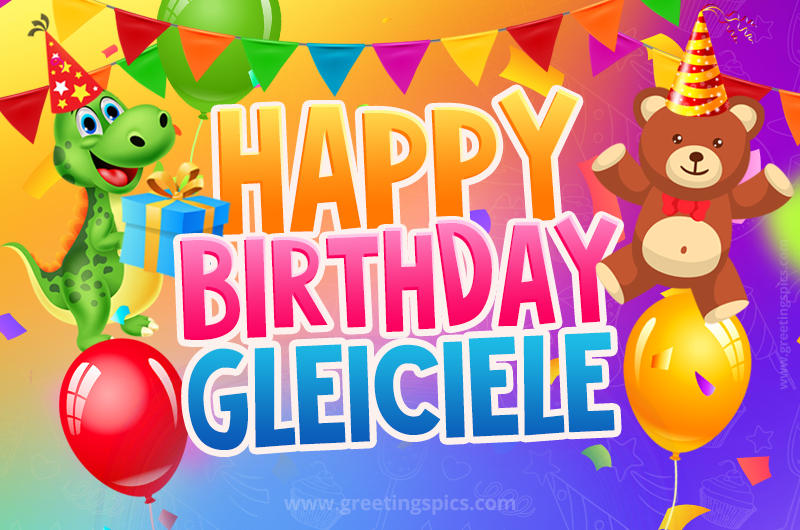 Happy Birthday Gleiciele Image for a child with cute dinosaur and bear