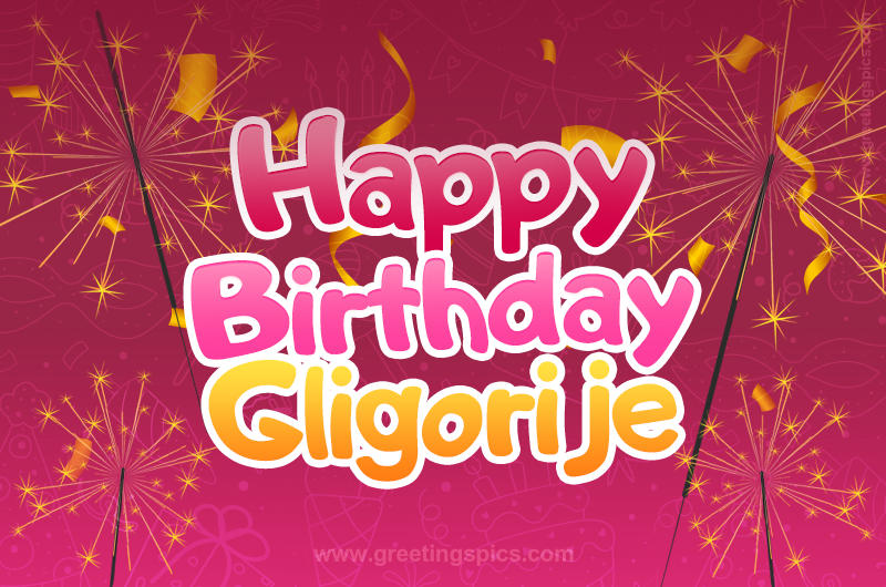 Happy Birthday Gligorije Image with sparklers