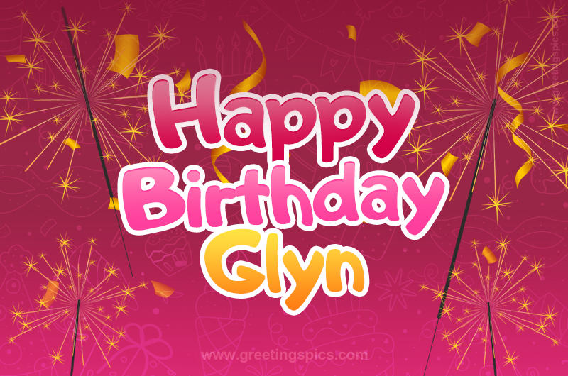 Happy Birthday Glyn Image with sparklers