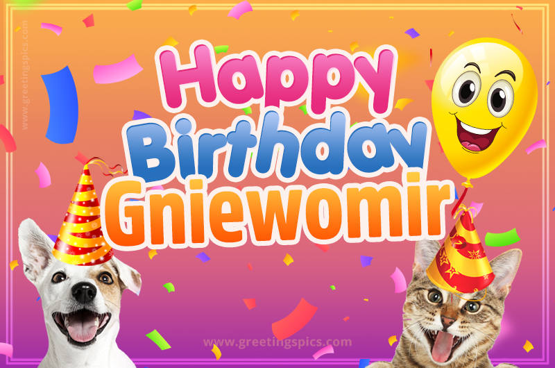 Happy Birthday Gniewomir Funny Image with cat and dog