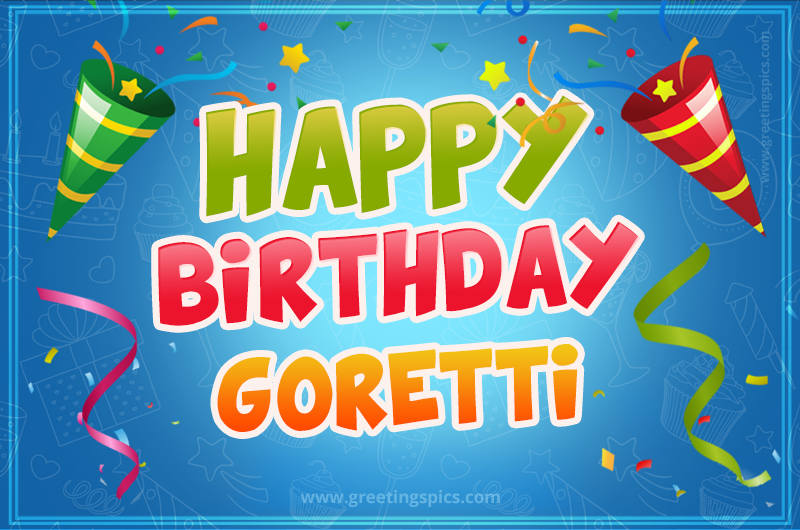 Happy Birthday Goretti picture with confetti and party poppers