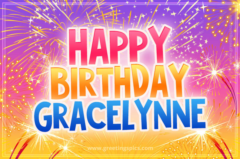 Happy Birthday Gracelynne Picture with fireworks