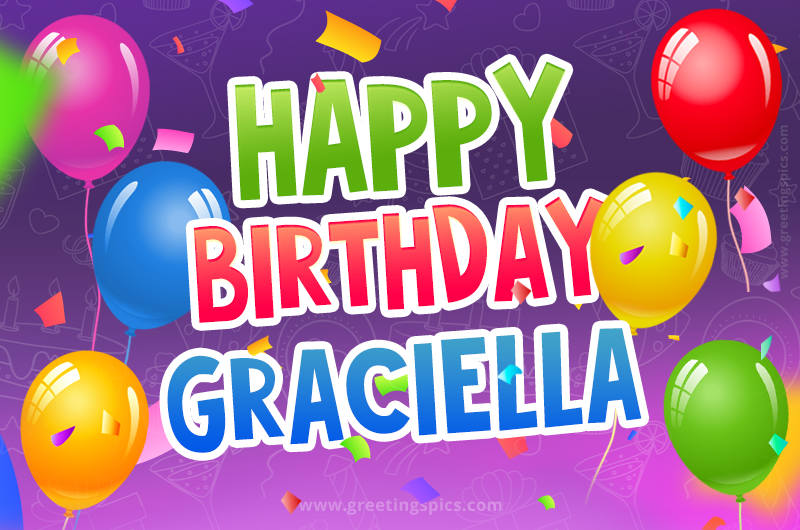 Happy Birthday Graciella Festive Greeting Card