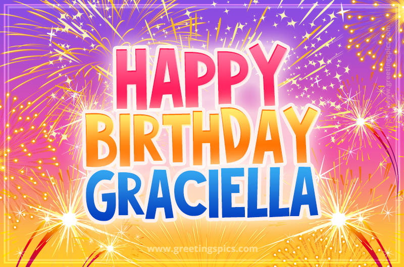 Happy Birthday Graciella Picture with fireworks