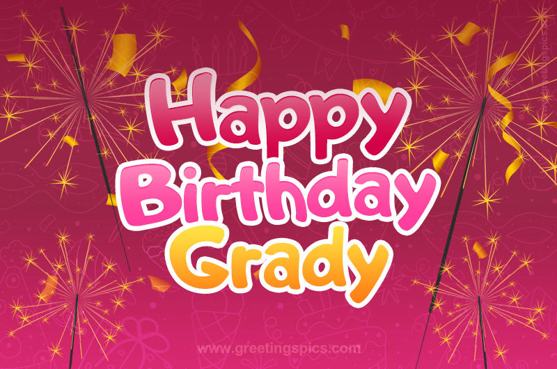 Happy Birthday Grady Image with sparklers