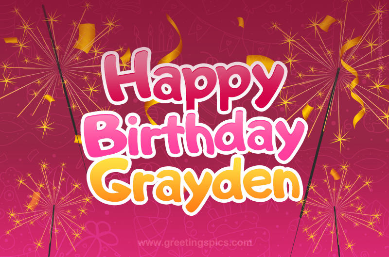 Happy Birthday Grayden Image with sparklers