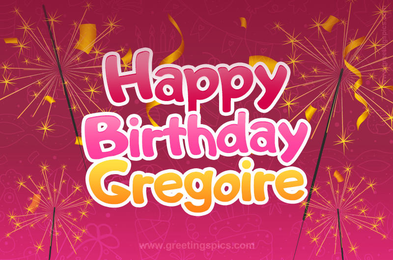 Happy Birthday Gregoire Image with sparklers