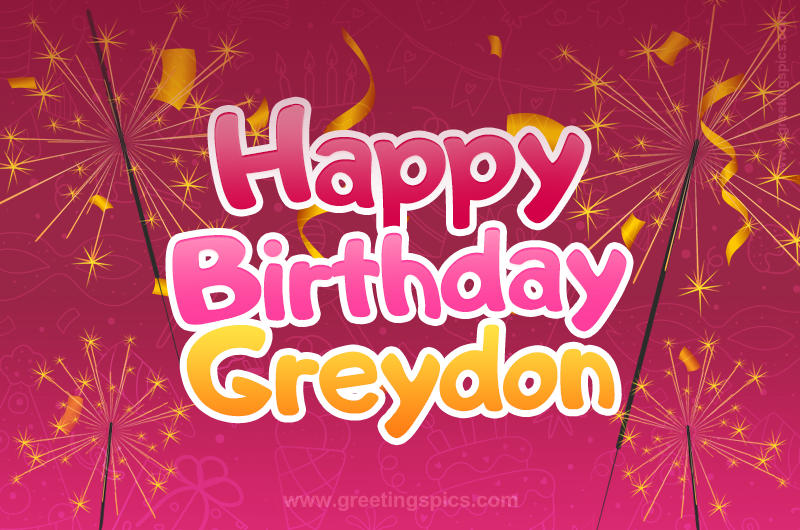 Happy Birthday Greydon Image with sparklers