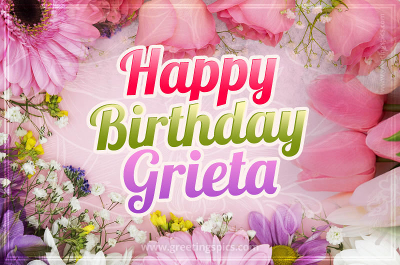 Happy Birthday Grieta Picture with beautiful flowers