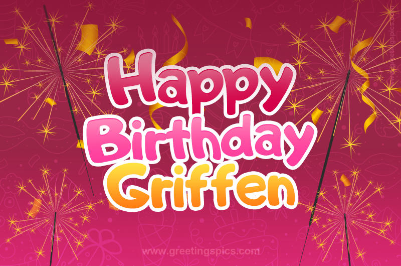 Happy Birthday Griffen Image with sparklers