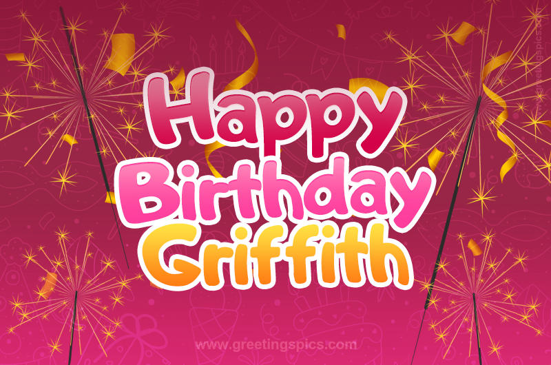 Happy Birthday Griffith Image with sparklers