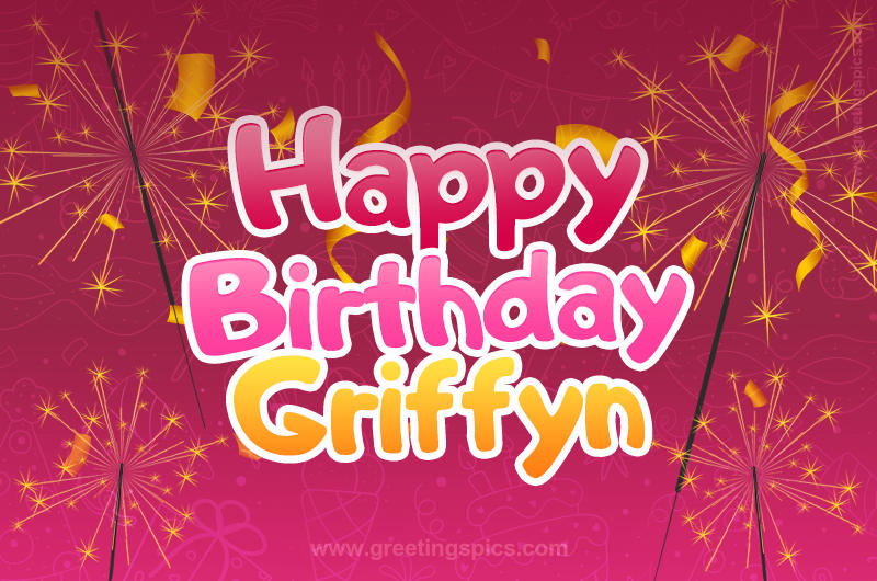 Happy Birthday Griffyn Image with sparklers