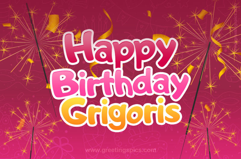 Happy Birthday Grigoris Image with sparklers