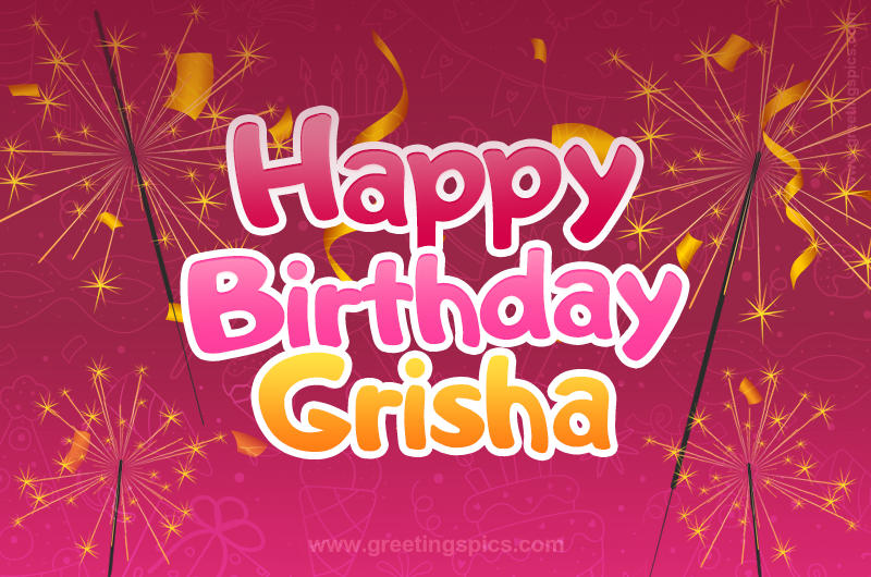 Happy Birthday Grisha Image with sparklers