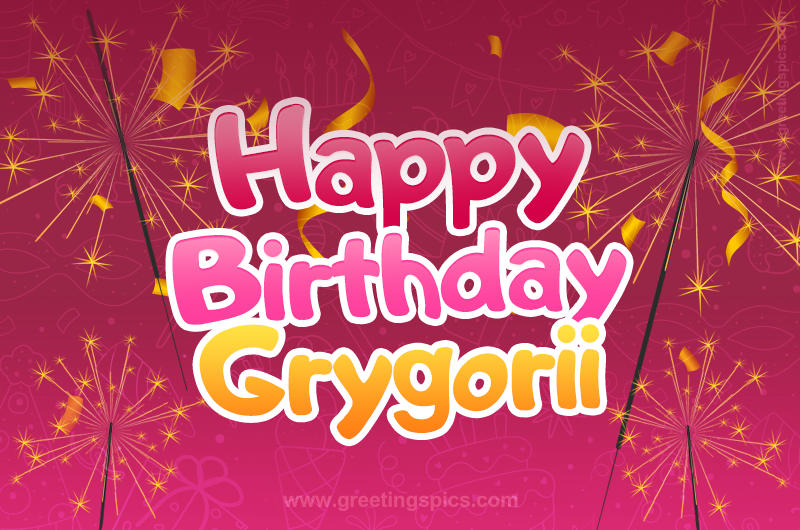 Happy Birthday Grygorii Image with sparklers