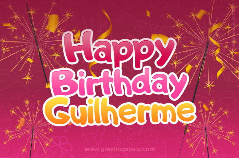 Happy Birthday Guilherme Image with sparklers