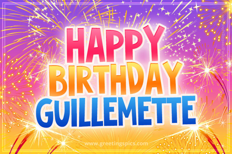 Happy Birthday Guillemette Picture with fireworks