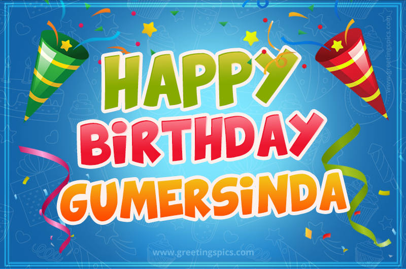 Happy Birthday Gumersinda picture with confetti and party poppers