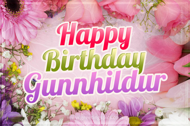 Happy Birthday Gunnhildur Picture with beautiful flowers