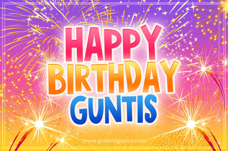 Happy Birthday Guntis Picture with fireworks