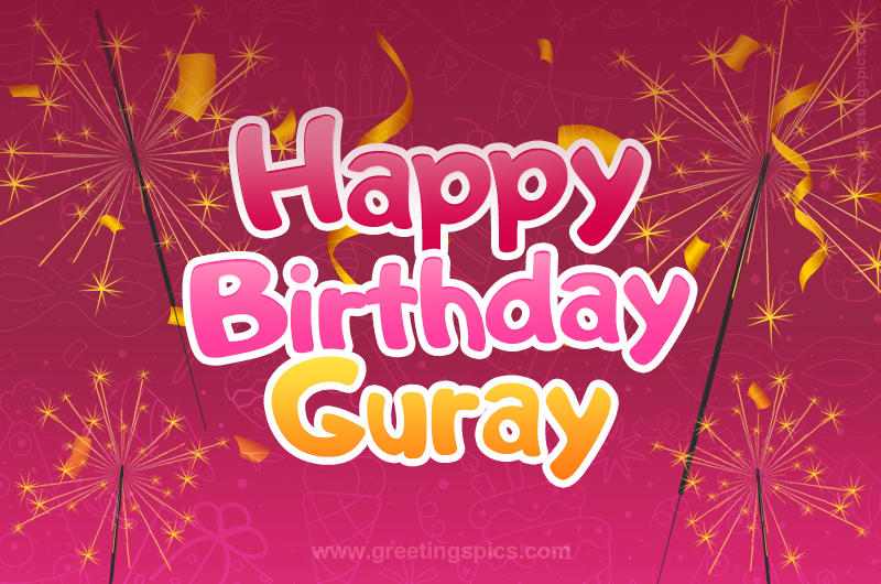 Happy Birthday Guray Image with sparklers