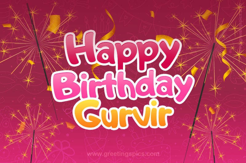 Happy Birthday Gurvir Image with sparklers