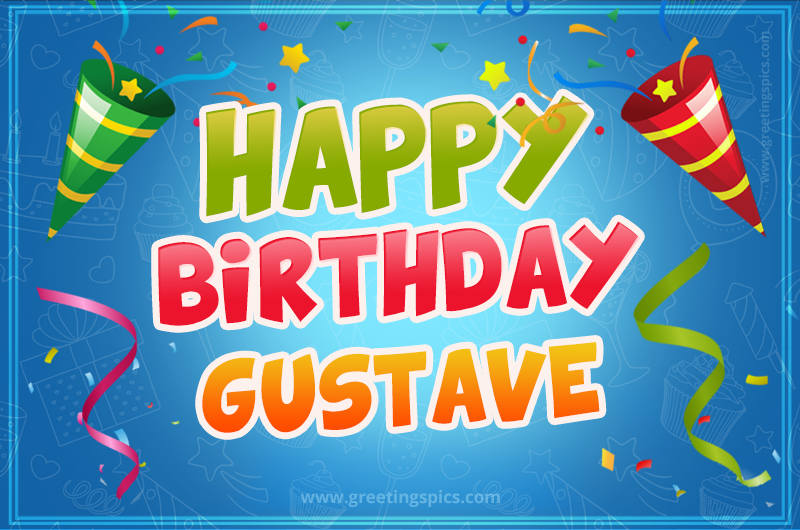 Happy Birthday Gustave picture with confetti and party poppers