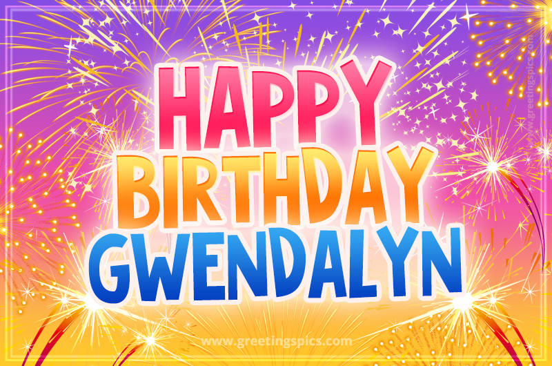 Happy Birthday Gwendalyn Picture with fireworks