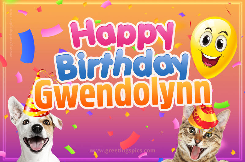 Happy Birthday Gwendolynn Funny Image with cat and dog