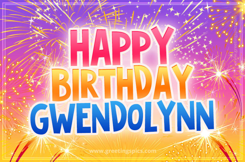 Happy Birthday Gwendolynn Picture with fireworks