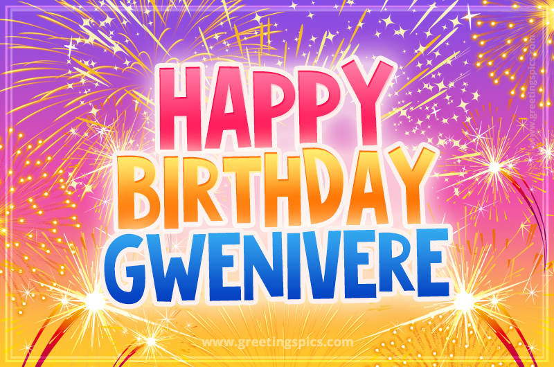 Happy Birthday Gwenivere Picture with fireworks