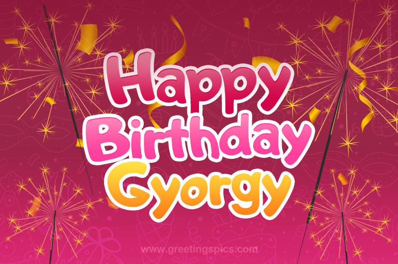 Happy Birthday Gyorgy Image with sparklers