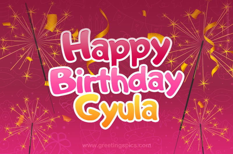 Happy Birthday Gyula Image with sparklers