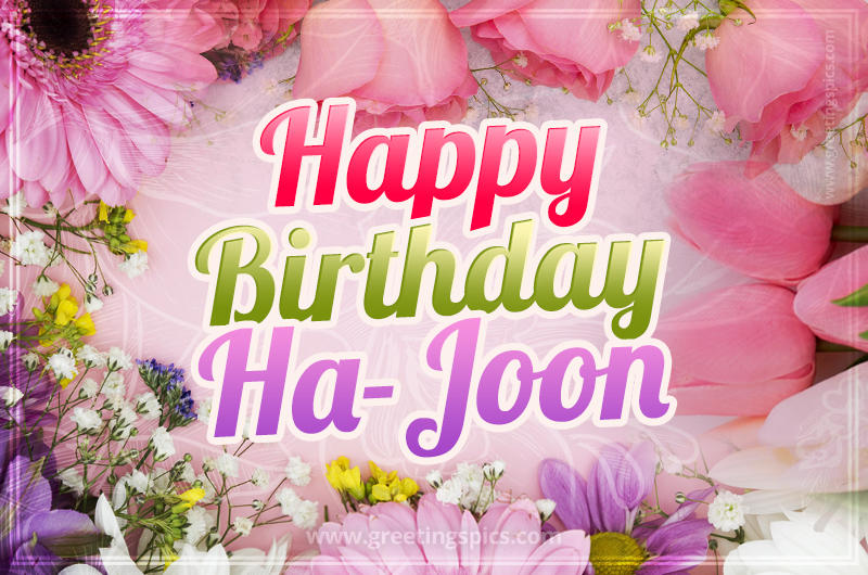 Happy Birthday Ha-Joon Picture with beautiful flowers