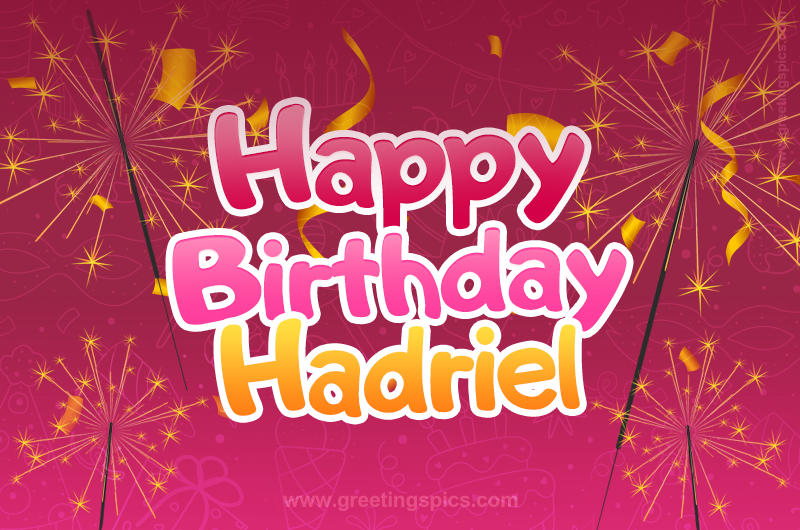 Happy Birthday Hadriel Image with sparklers